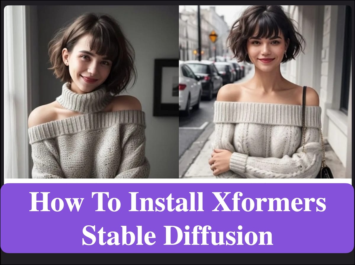Install xFormers in Stable Diffusion Easily