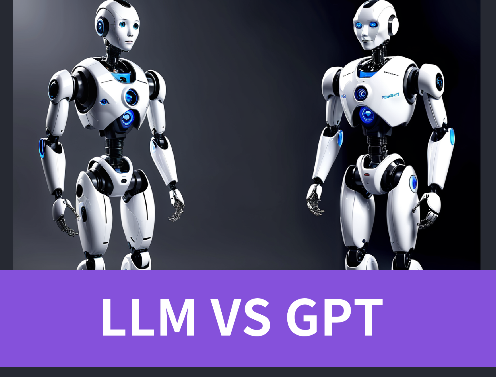 What is the difference between LLM and GPT