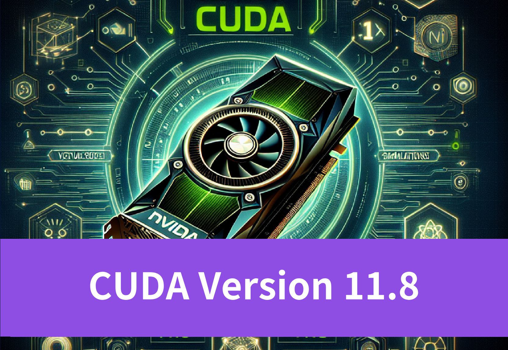 Step-by-Step CUDA Version 11.8 Installation Process