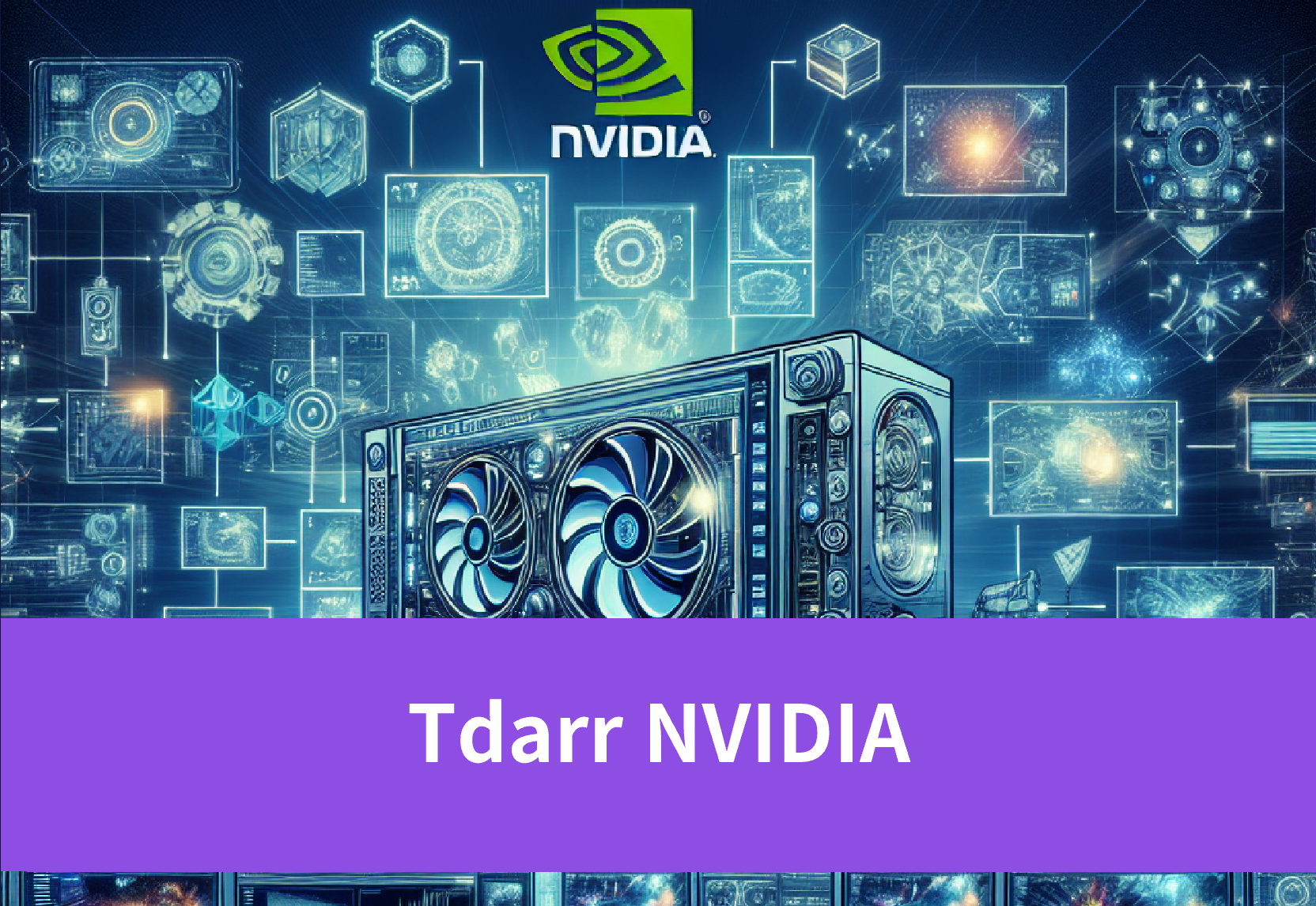 Optimizing Media Workflows with Tdarr and NVIDIA