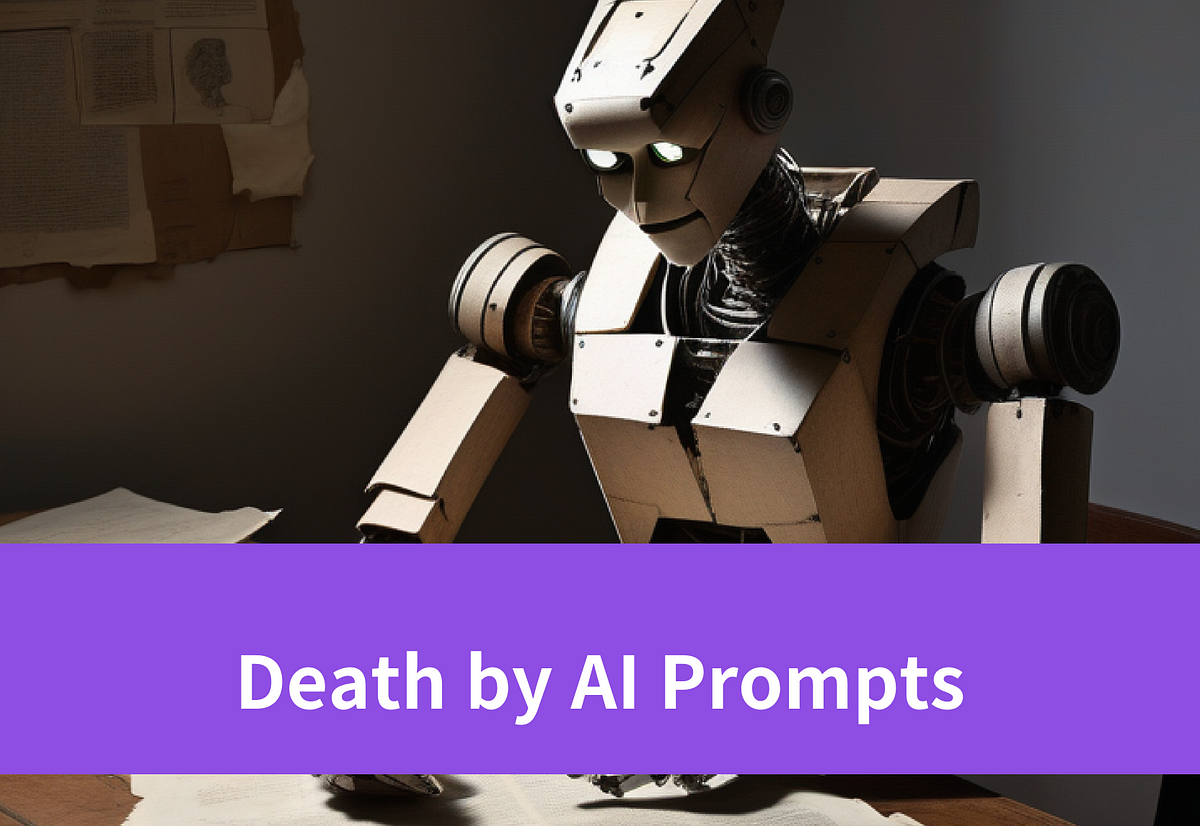 Death by AI Prompts: Example and Generator Development Guide