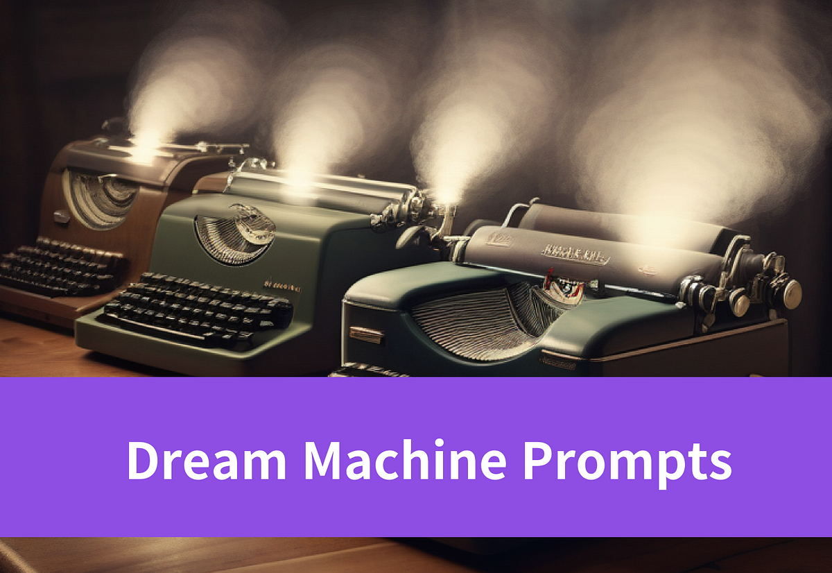 10 Creative Dream Machine Prompts: Developer’s Guide