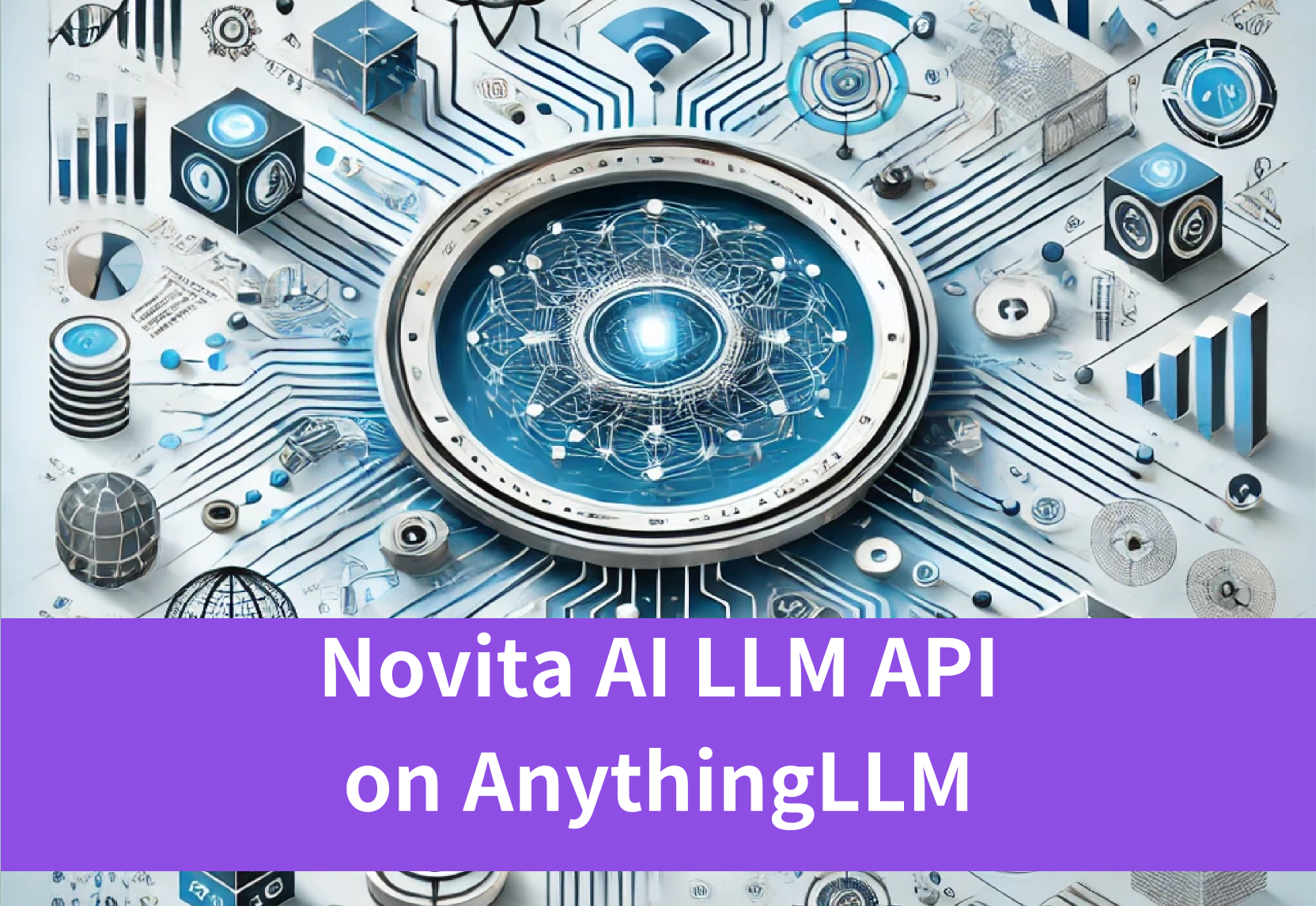 Empower Your AI Workflows with AnythingLLM and Novita AI