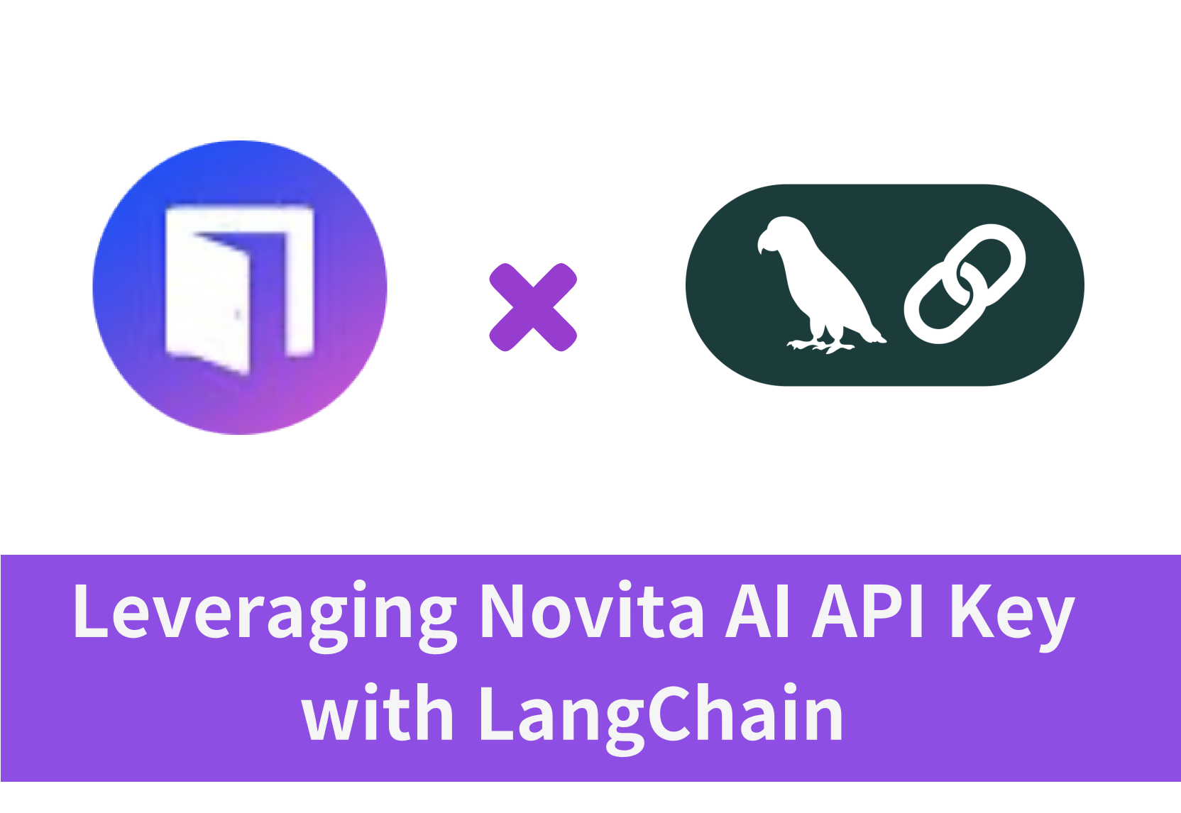 Leveraging Novita AI API Key with LangChain