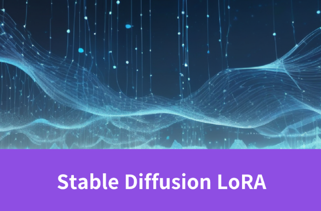 Master Stable Diffusion LoRA: Strategies for Success