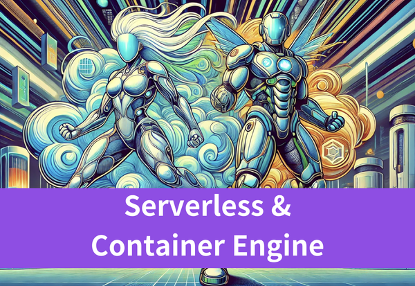 Serverless & Container Engine