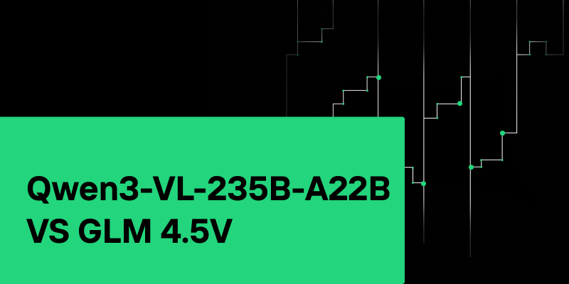 Qwen3-VL-235B-A22B and GLM 4.5V