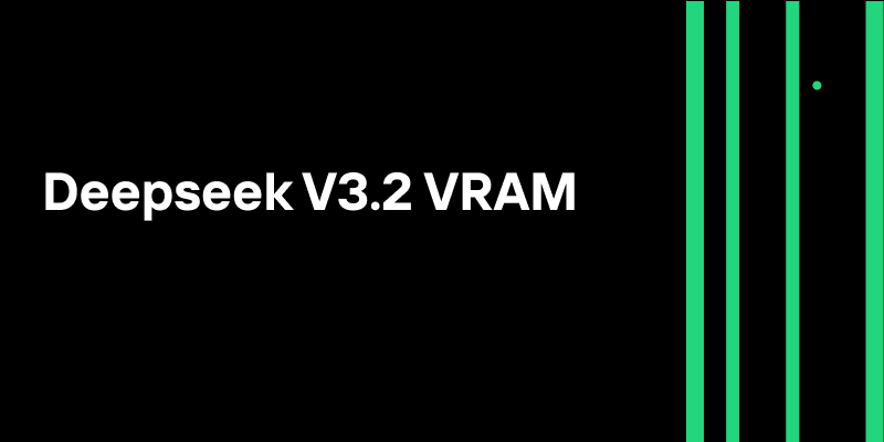 Explore DeepSeek V3.2 VRAM requirements and its impact on hardware costs and performance in real-world applications.