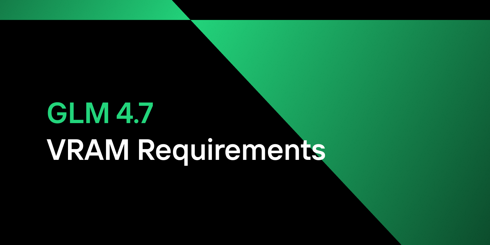 GLM-4.7 VRAM Requirements Explained: Run Locally, on Novita GPU Cloud, or via API