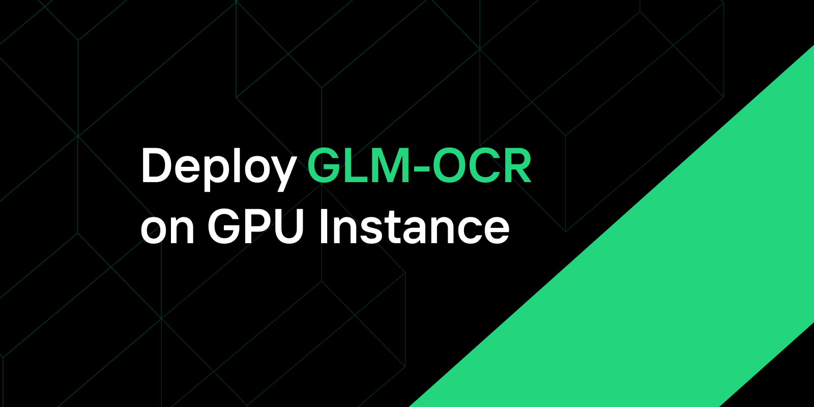 Deploy GLM-OCR on GPU instance