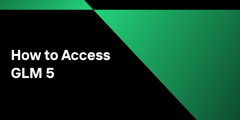 how to access glm 5