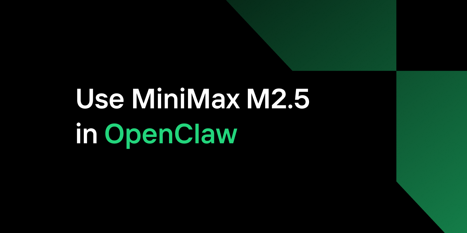 Use MiniMax in OpenClaw
