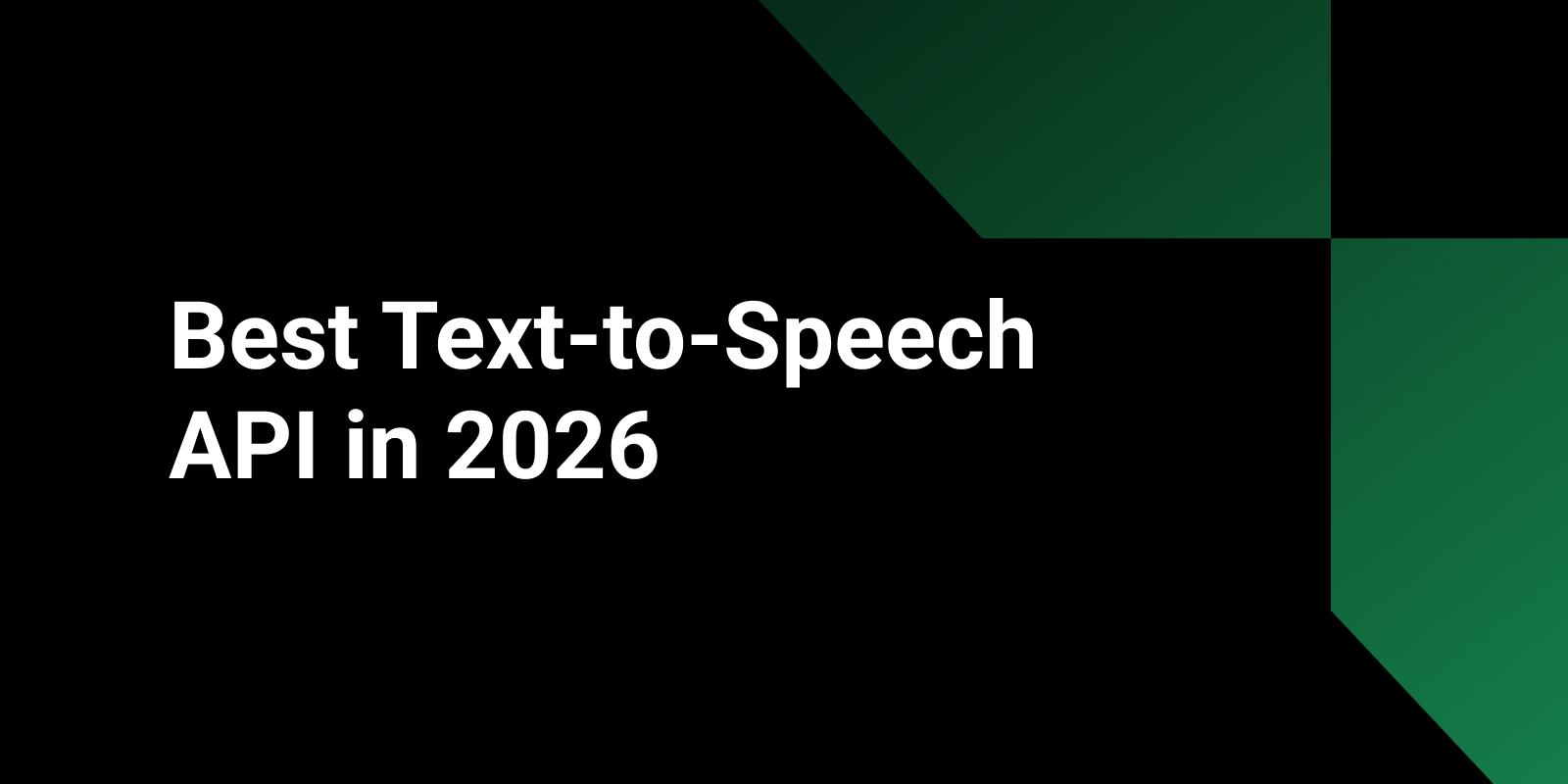 Best Text-to-Speech API in 2026 — Provider Comparison